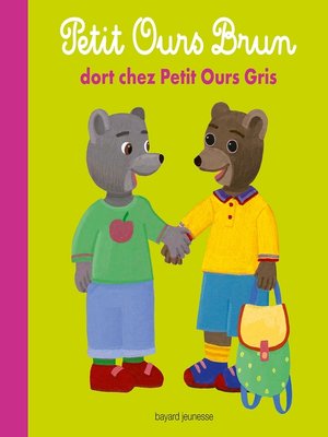 cover image of Petit Ours Brun dort chez Petit Ours Gris